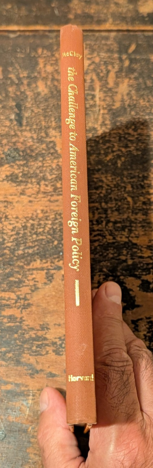 The Challenge to American Foreign Policy by John J. McCloy-1953-HC-DJ-Mylar-81pp