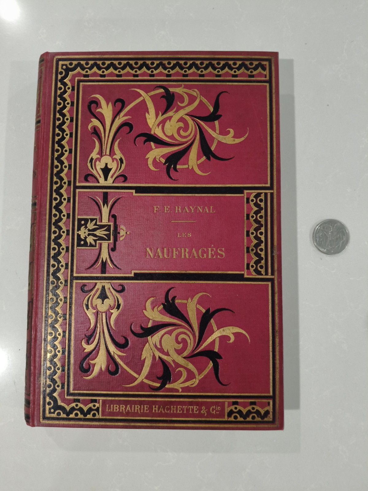 Les Naufrages F.E. Raynal 1912 FRENCH Auckland Island Shipwreck Hachette Binding