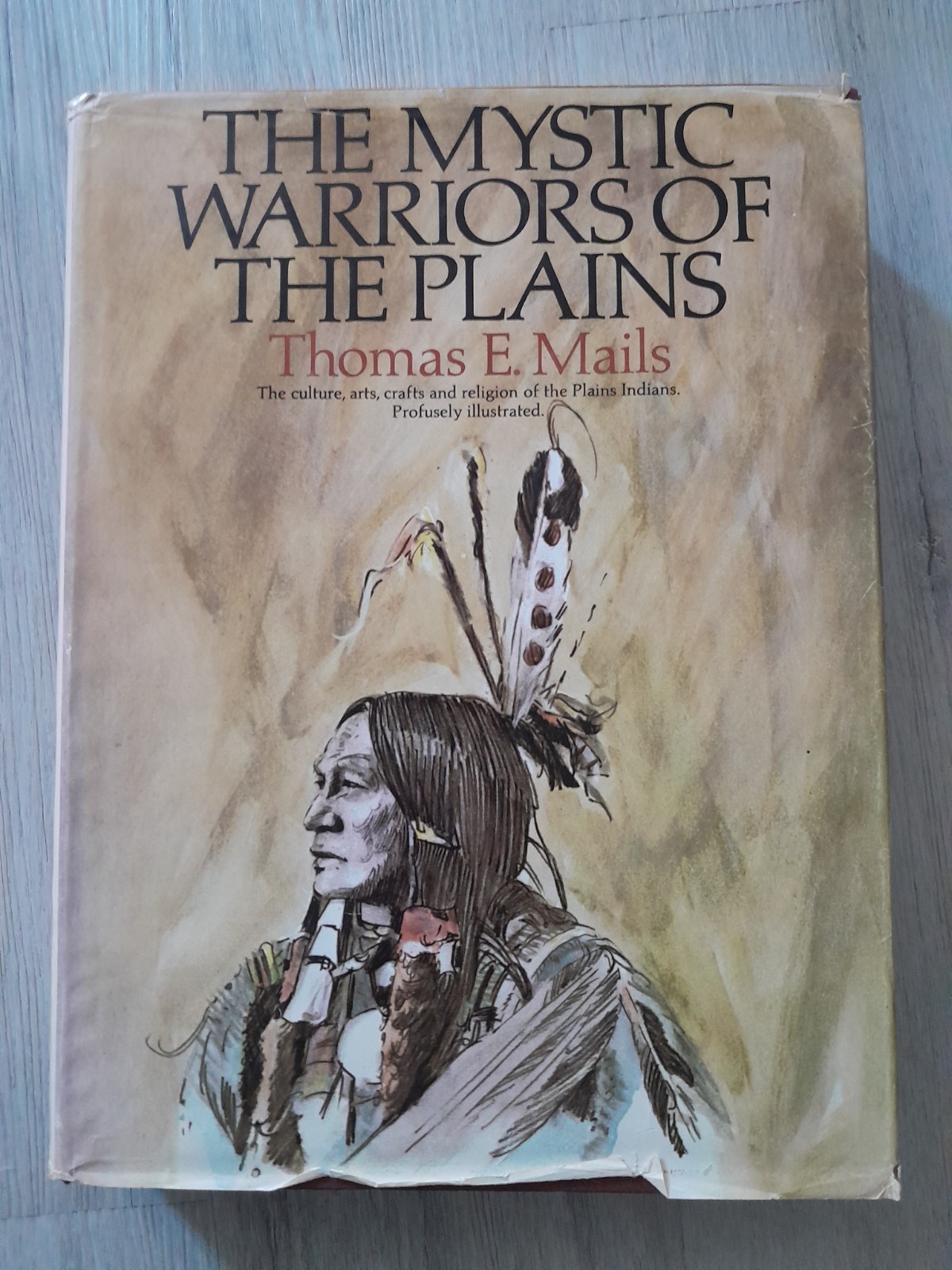 1972 “The Mystic Warriors of the Plains” by Thomas E. Mails, 1st Edition