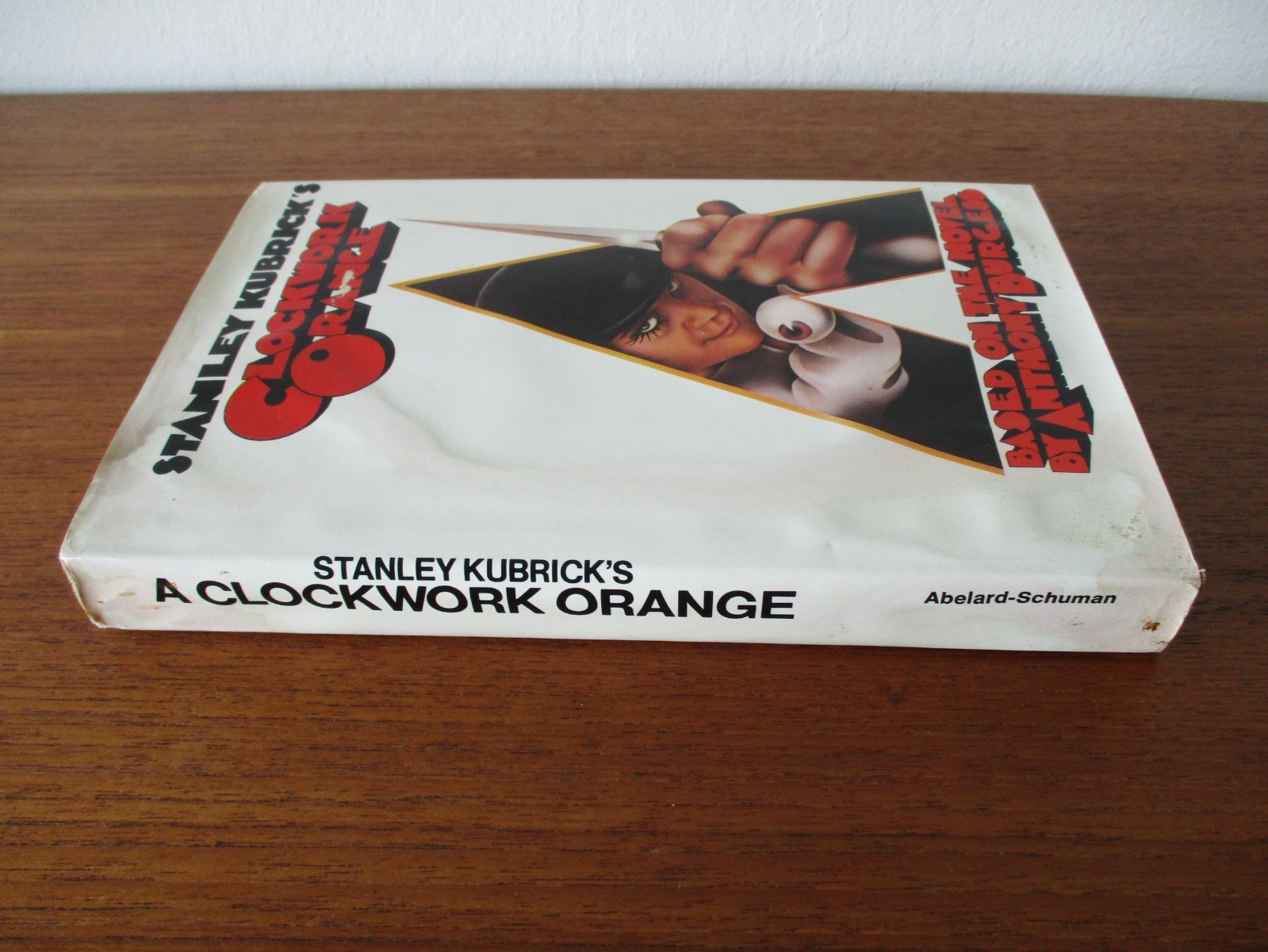 Stanley Kubrick’s Clockwork Orange (Hardcover, 1972) Abelard-Schuman