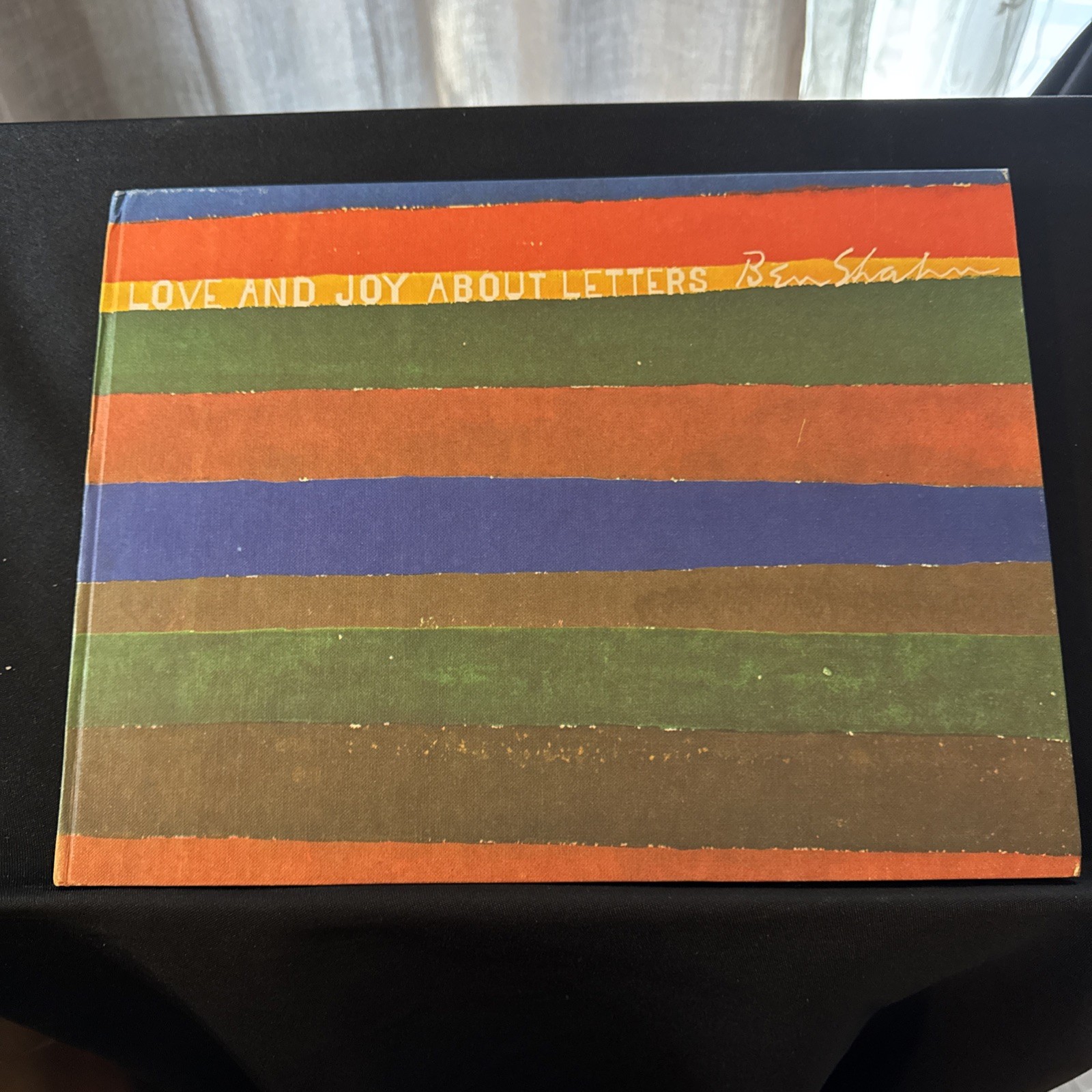 Love and Joy About Letters | by Ben Shahn | 1963 HC/SC |