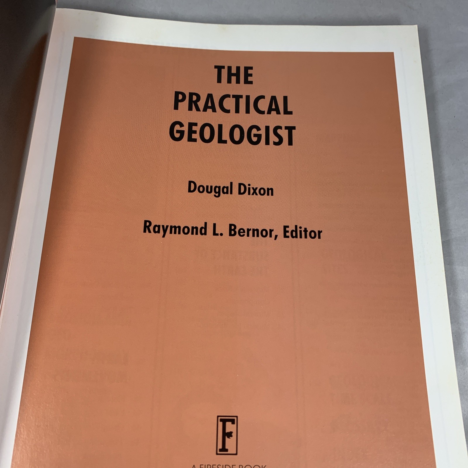 The Practical Geologist By Dougal Dixon, Raymond L Bernor 1992 Quarto Inc…