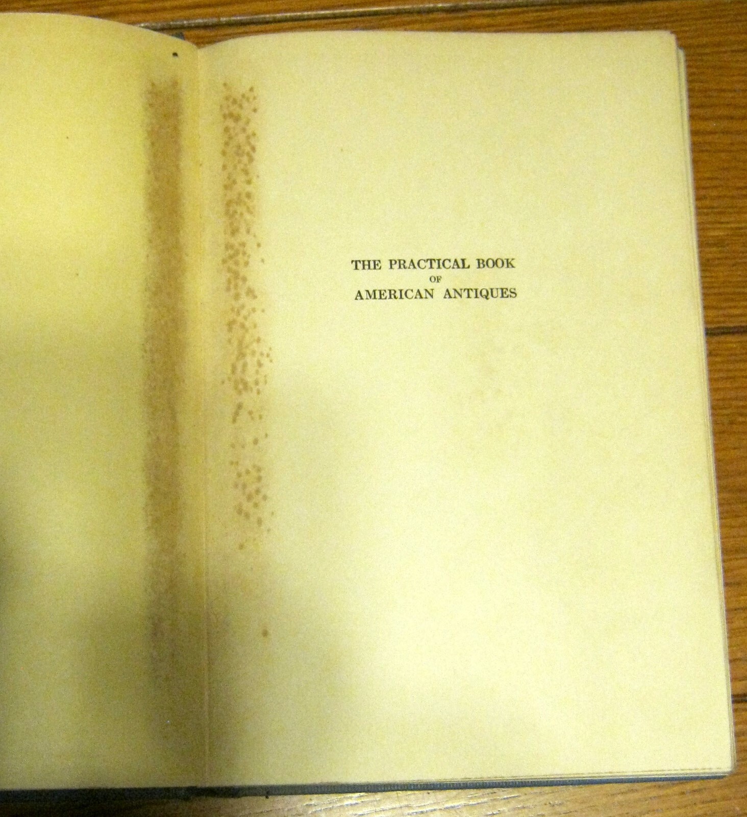 The Practical Book of American Antiques 1927 Hardcover 390 pages