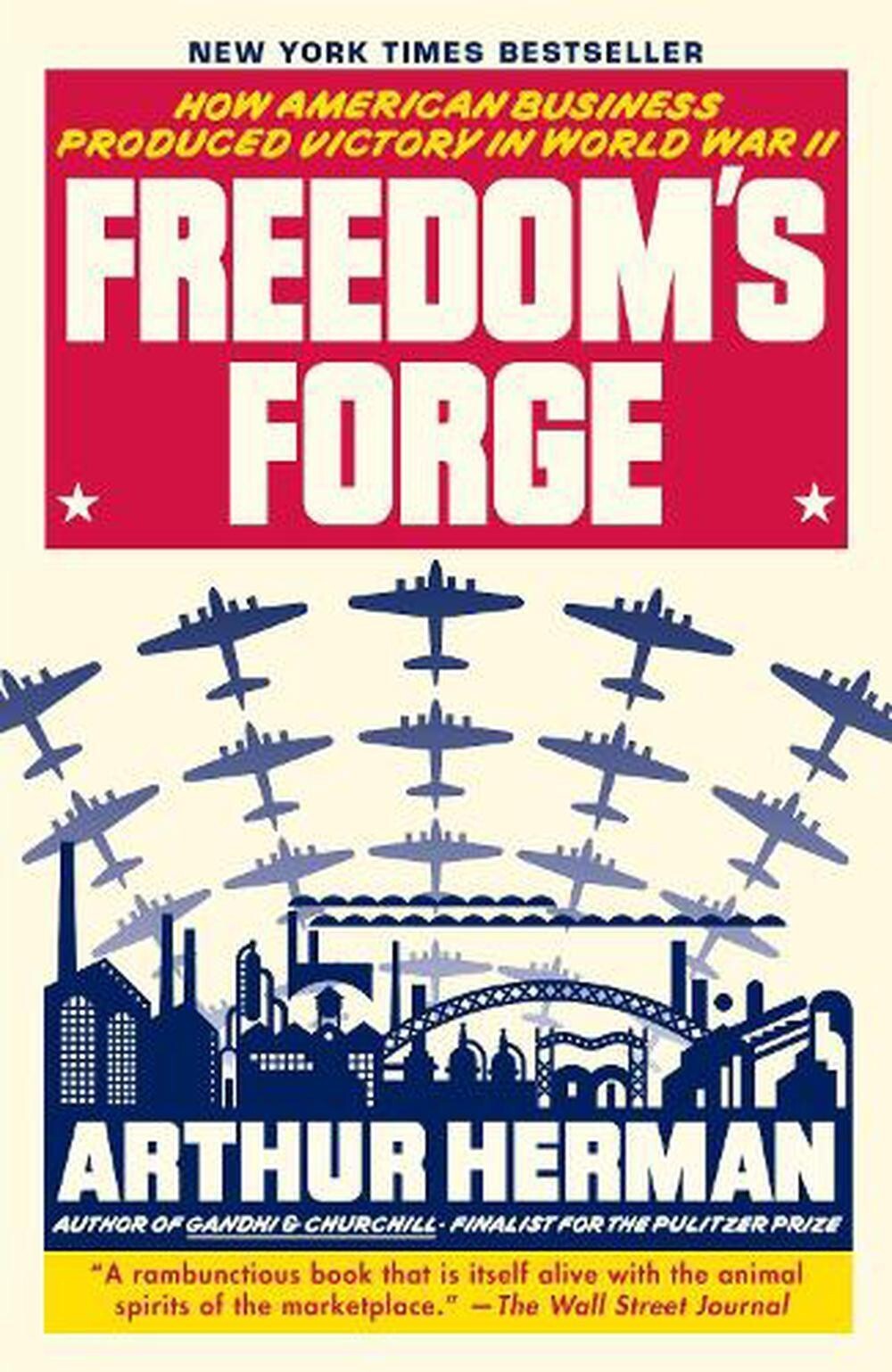 Freedom’s Forge: How American Business Produced Victory in W W II (0812982045)