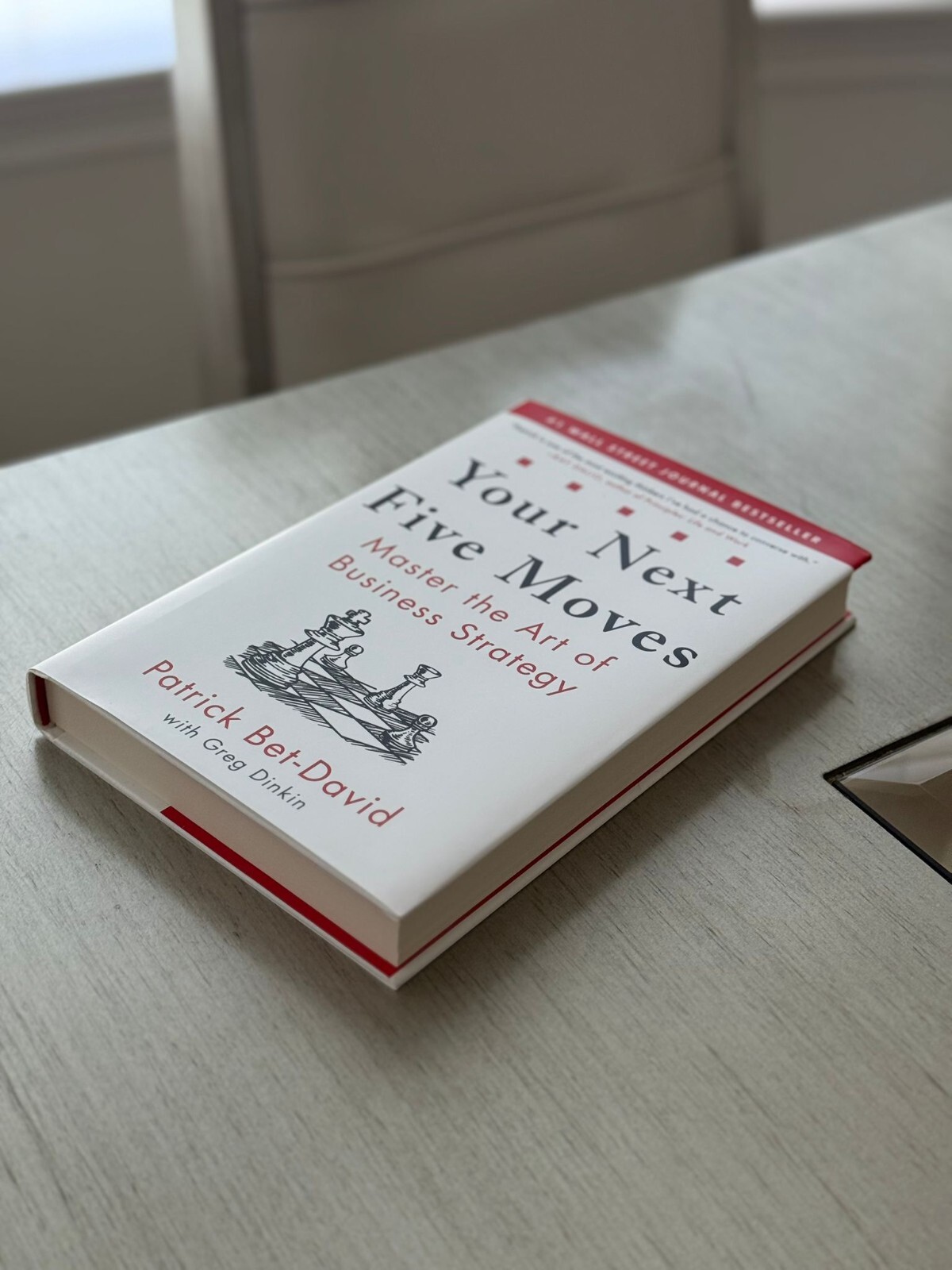 Your Next Five Moves : Master the Art of Business Strategy by Patrick Bet-David