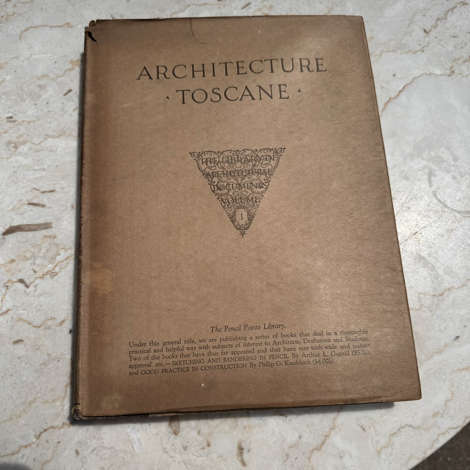 John V. VAN PELT / Architecture Toscane 1923, Pencil Point Press