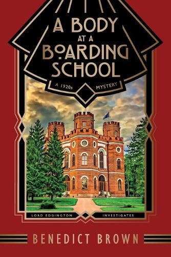 Benedict Brown A Body at a Boarding School (Paperback) (UK IMPORT)