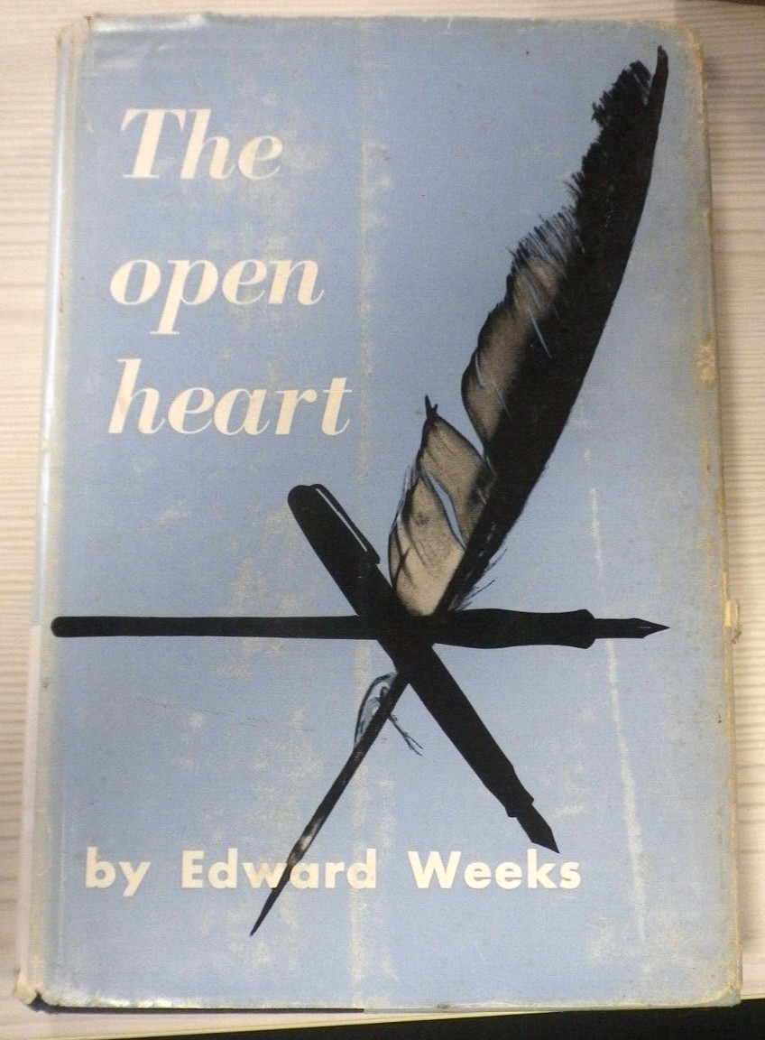 THE OPEN HEART Edward Weeks 1955 1st USA Edition … with dust jacket ! *SIGNED*