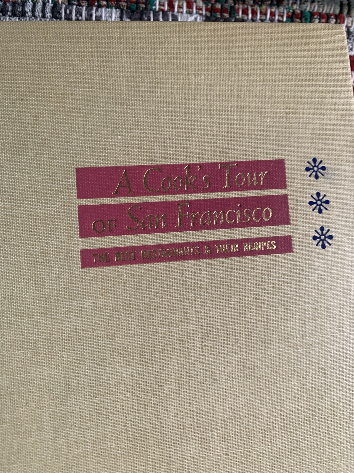 Vtg California Travel Guide Cookbook A Cook’s Tour of San Francisco 1963 Recipes