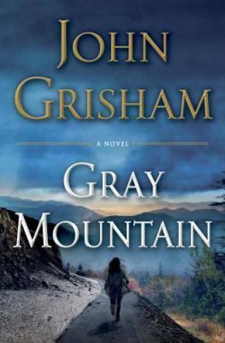 Gray Mountain: A Novel – Hardcover By Grisham, John – VERY GOOD