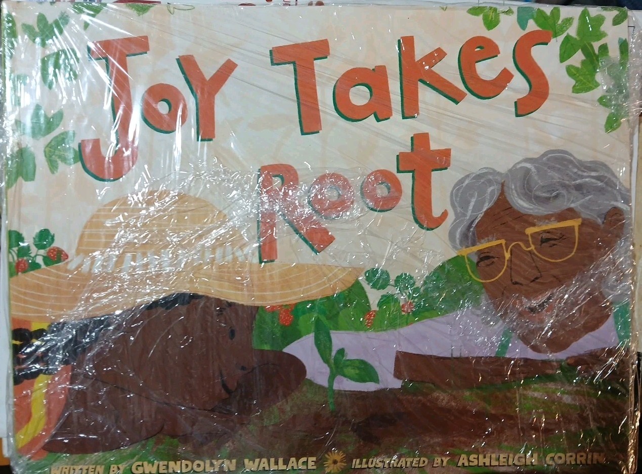 Joy Takes Root – Hardcover By Wallace, Gwendolyn – GOOD