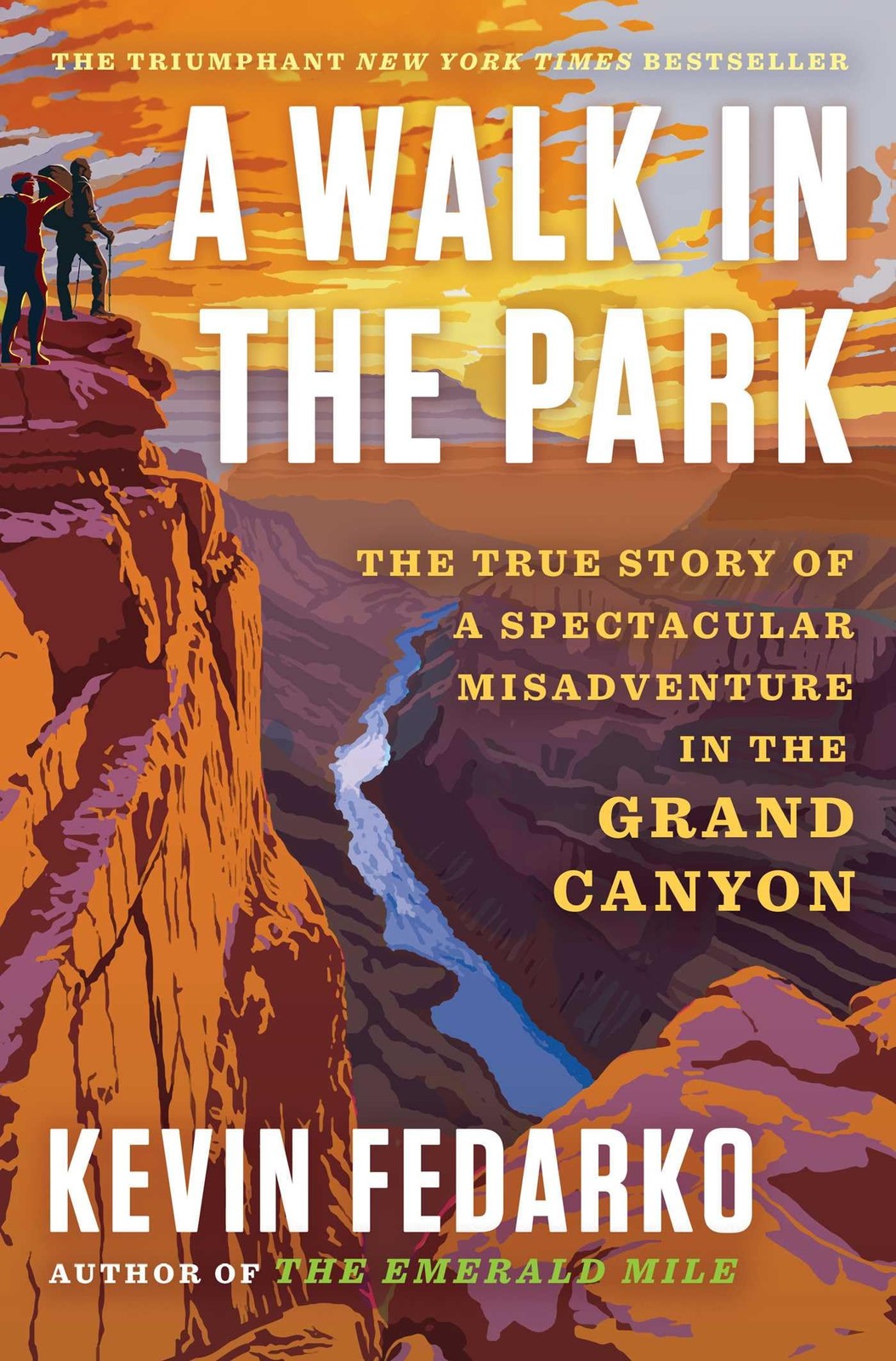 A Walk in the Park: The True Story of a Spectacular Misadventure in the Gran…
