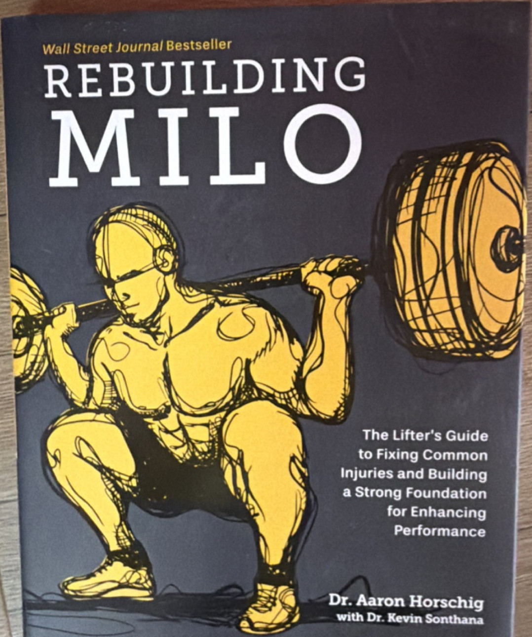 Rebuilding Milo by Dr. Aaron Horschig & Dr. Kevin Sonthana Hardcover Guide