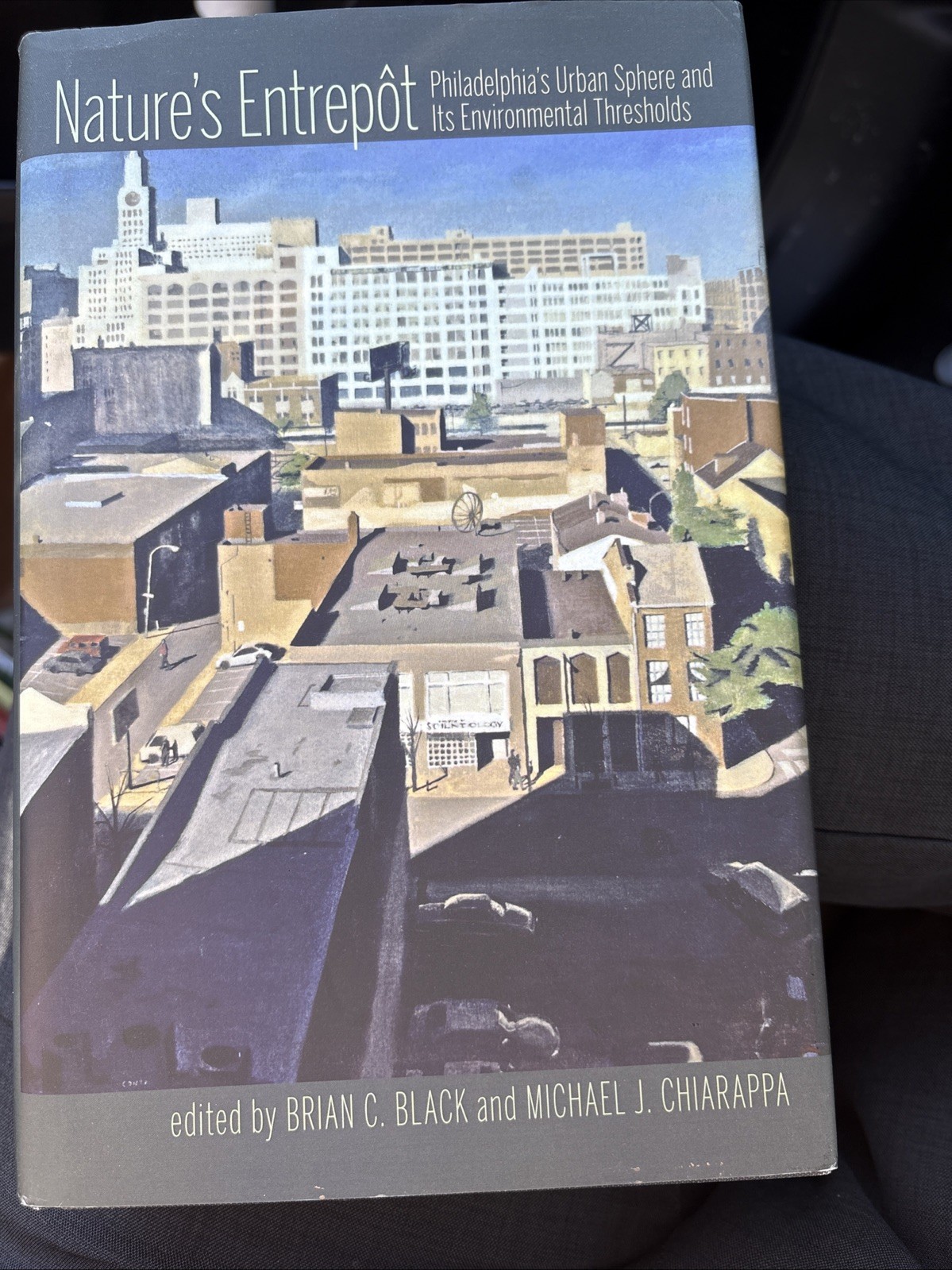 Nature’s Entrepot : Philadelphia’s Urban Sphere and Its Environmental Thresholds