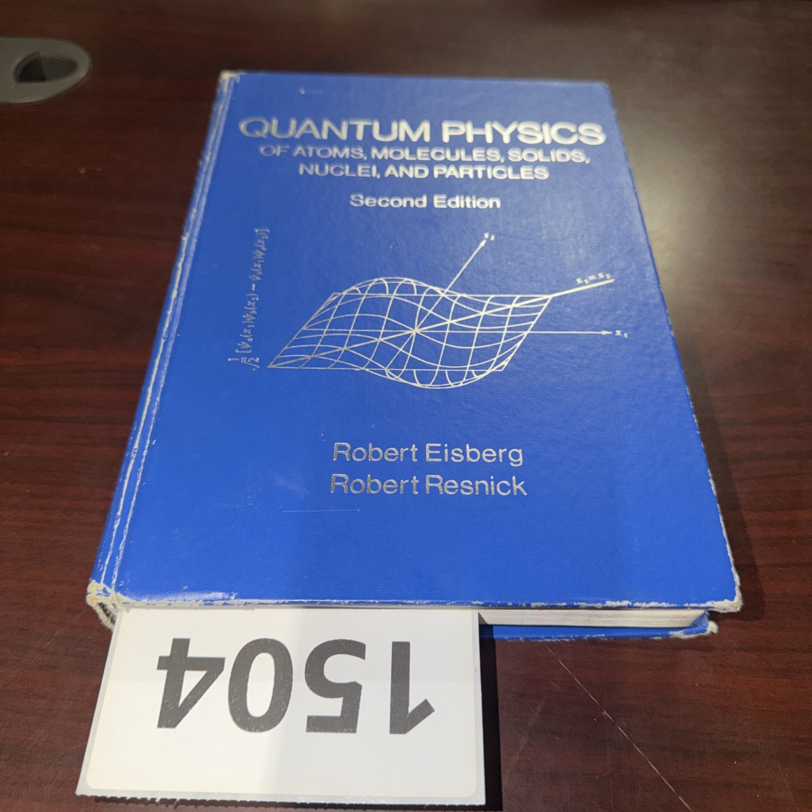QUANTUM PHYSICS, 2nd Edition, Eisberg and Resnick, Hardcover
