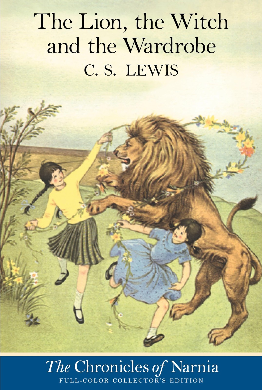 The Lion, the Witch and the Wardrobe (Full-Color Collector’s Edition)