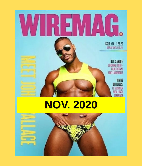 WIRE MAG – Miami Gay Lifestyle, Clubs, Male Cover Model