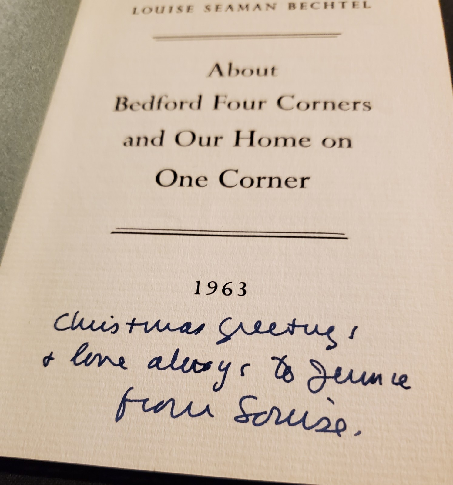 *SIGNED* Louise Seaman Bechtel 1st Edition BEDFORD FOUR CORNERS 1963 1st Edition