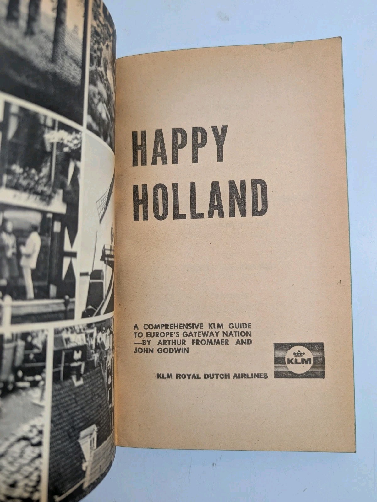 Vintage 1967 KLM Airlines Happy Holland Guide To Europes Gateway Nation Book