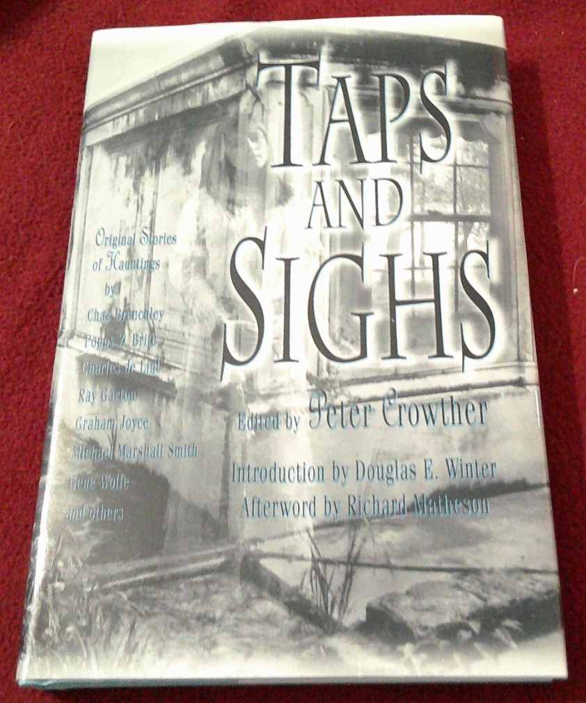 Taps and Sighs ed Peter Crowther (2000 HC) Ray Garton Ramsey Campbell Gene Wolfe