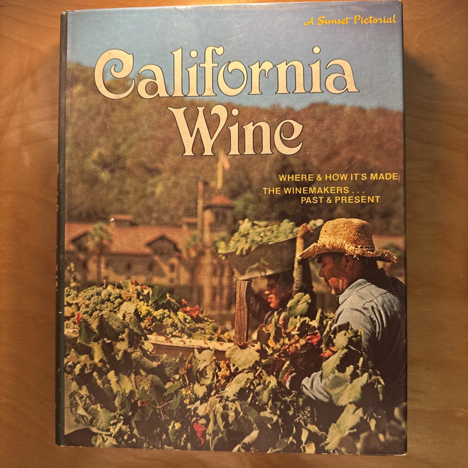 California Wine – A Sunset Pictorial Book, 1973 – 1st Edition Wine History