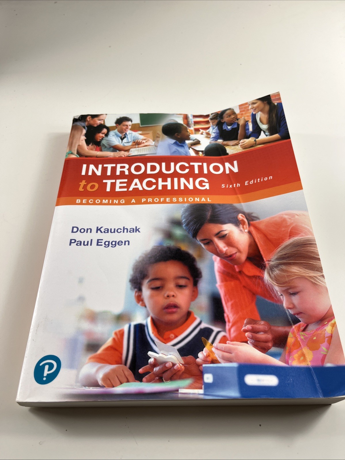 Introduction to Teaching : Becoming a Professional by Paul Eggen and Don Kauchak
