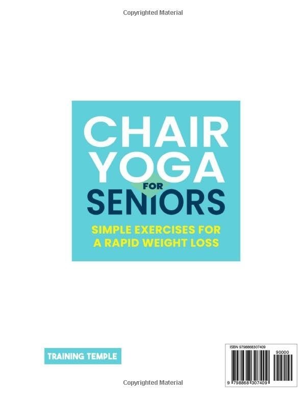 Chair Yoga for Seniors: Simple Exercises For a Rapid Weight Loss