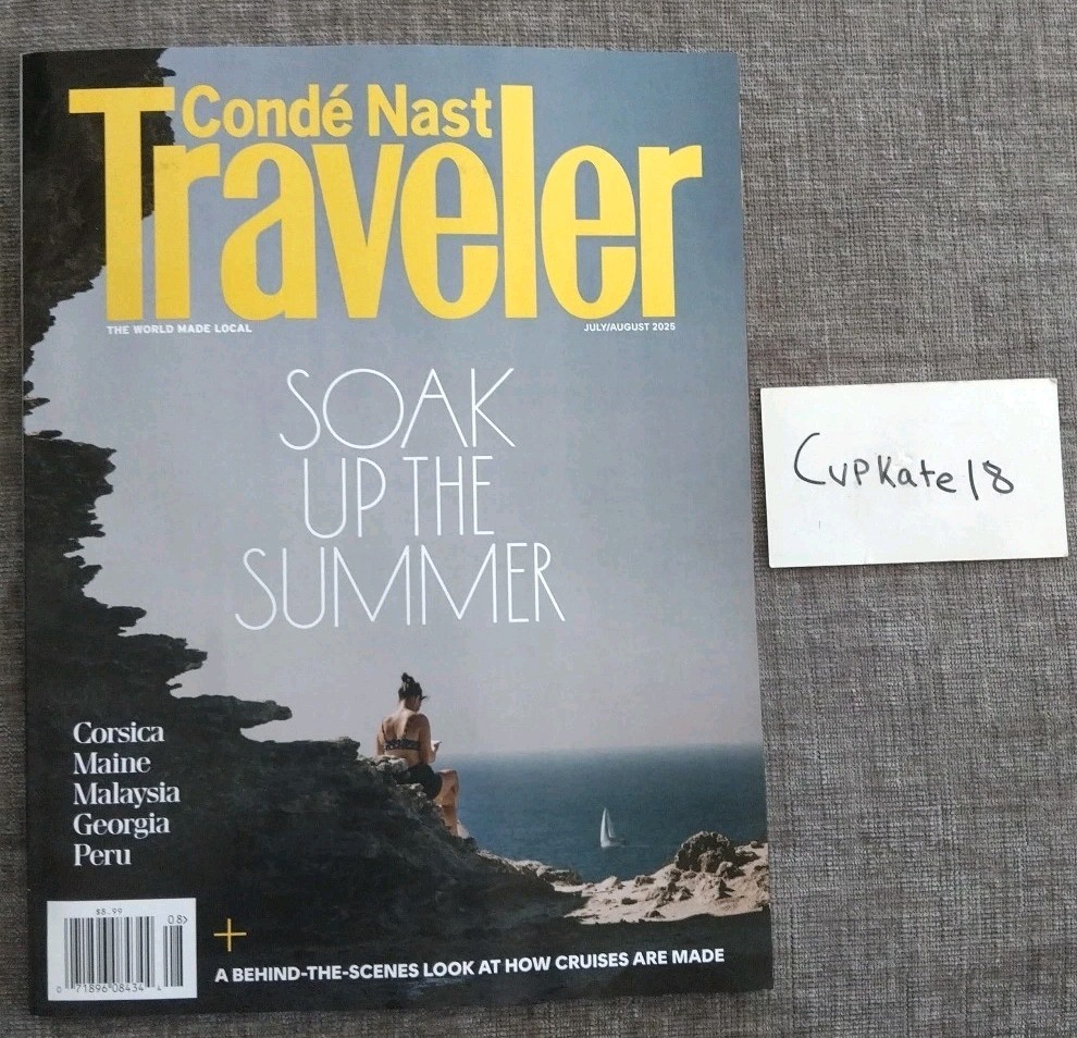 Conde Nast Traveler Magazine July/August 2025 SOAK UP THE SUMMER Corsica Maine