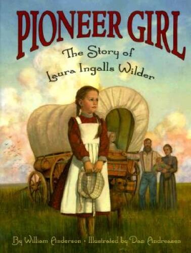 Pioneer Girl: The Story of Laura Ingalls Wilder (Little House) – GOOD