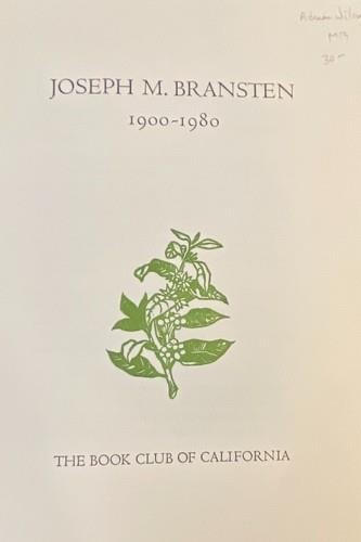 JOSEPH M. BRANSTEN 1900-1980 by Rabbi Joseph Asher – Adrian Wilson B C of Calif