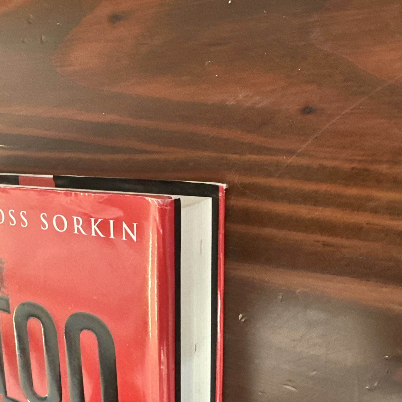 SIGNED. TOO BIG TO FAIL ANDREW SORKIN, SIGNED 1ST ED/1ST PRINTING 2009 W/DJ-EUC