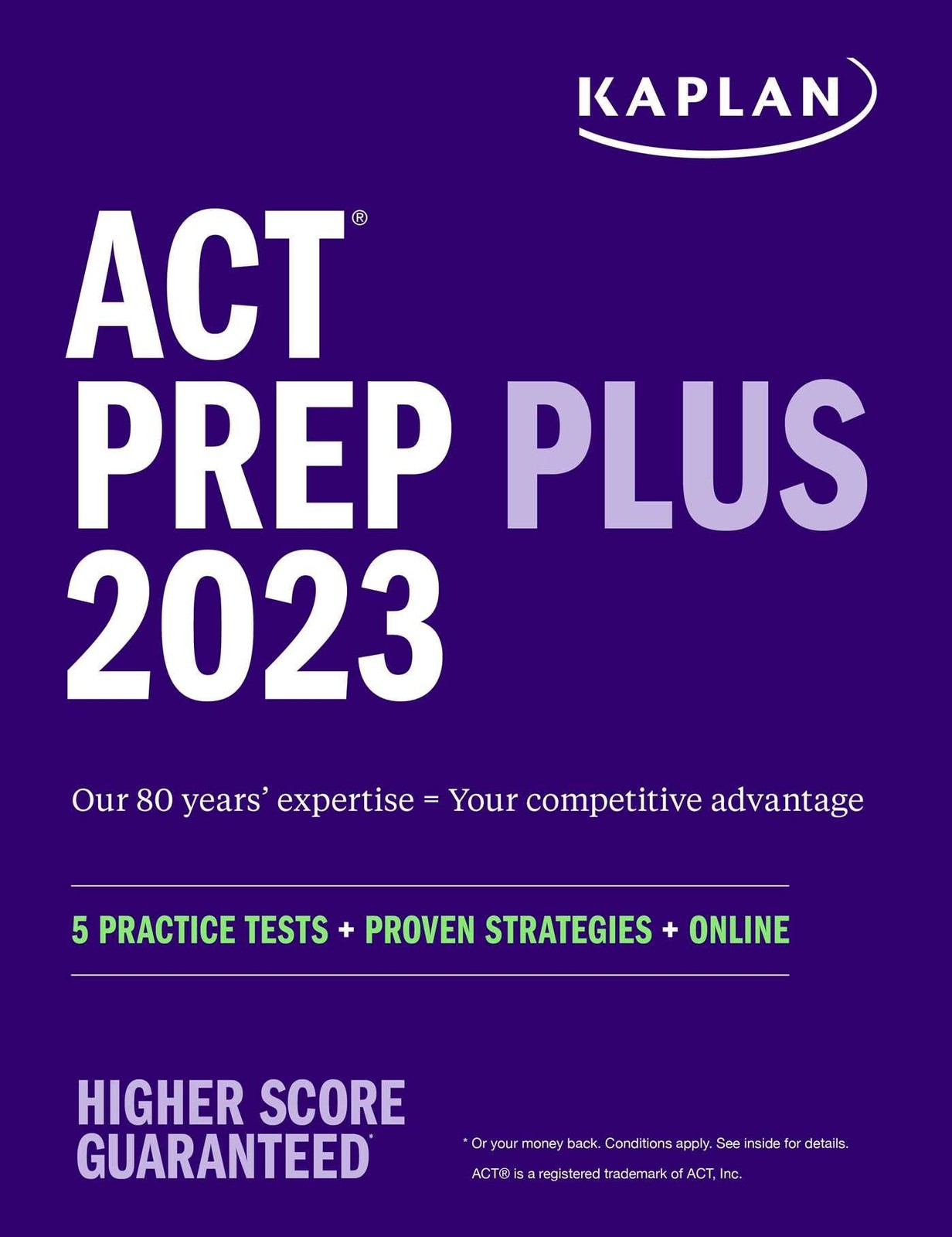 ACT Prep Plus 2023 Includes 5 Full Length Practice Tests, 100s of Practice Q…