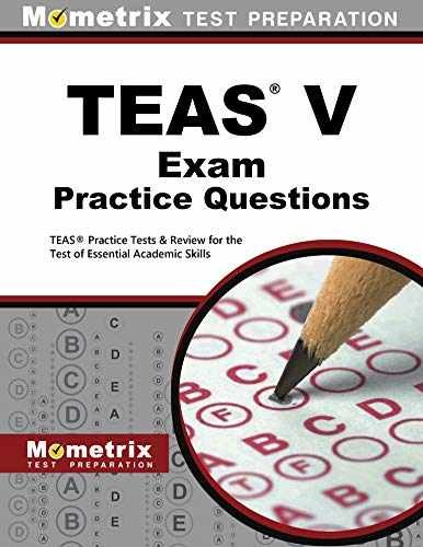 TEAS V Exam Practice Questions: – Paperback, by Mometrix Media LLC – Acceptable