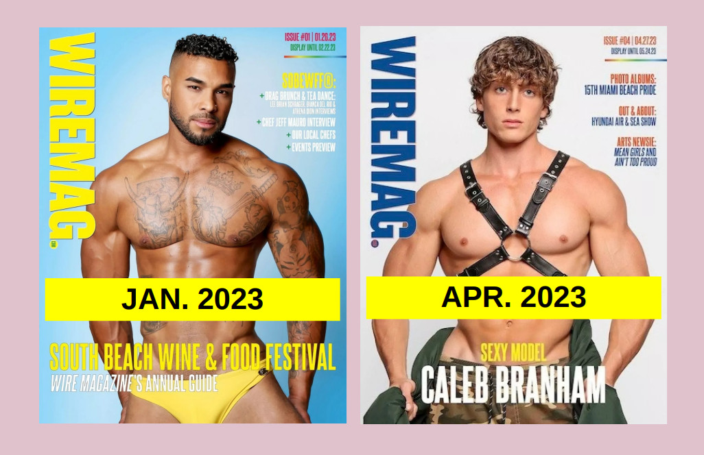 WIRE MAG – Miami Gay Lifestyle, Clubs, Male Cover Model