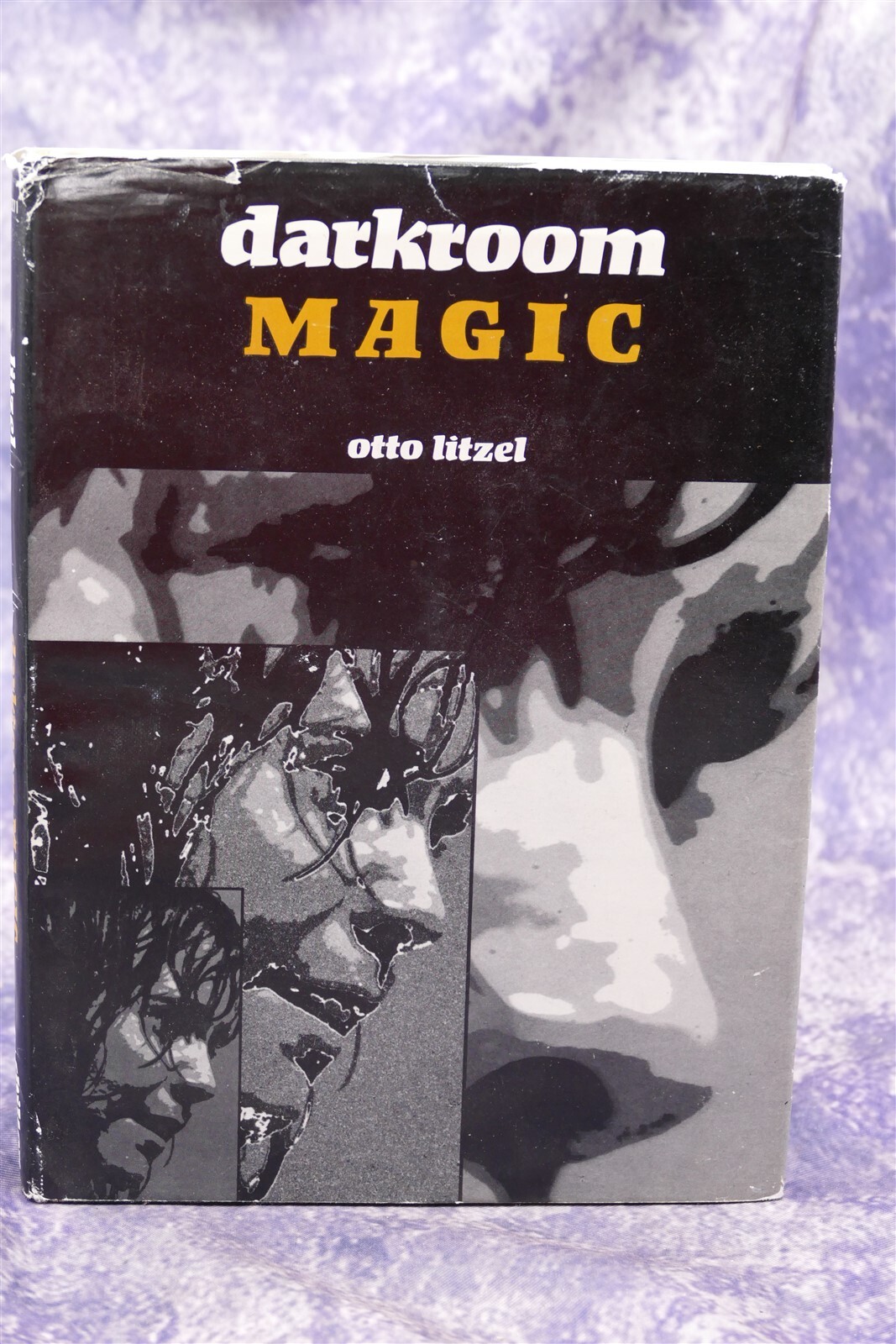 Darkroom Magic by Otto Litzel, 1967 Published by Amphoto Press 143 Pages