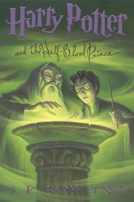 Harry Potter and the Half-Blood Prince (Book 6) by J. K. Rowling