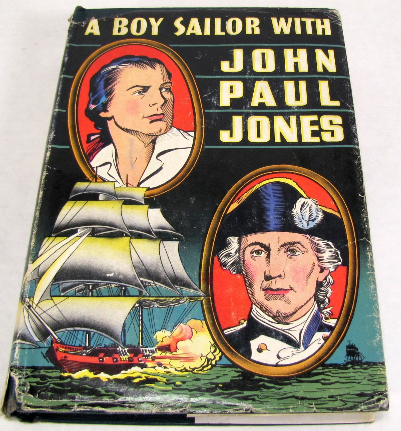 A Boy Sailor with John Paul Jones by H.C. Thomas Hardback with Dust Jacket 1946