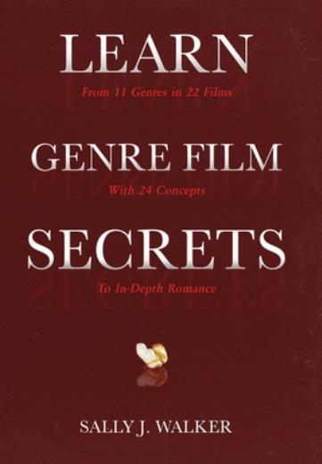 Learn Genre Film Secrets: From 11 Genres In 22 Films With 24 Concepts To In…