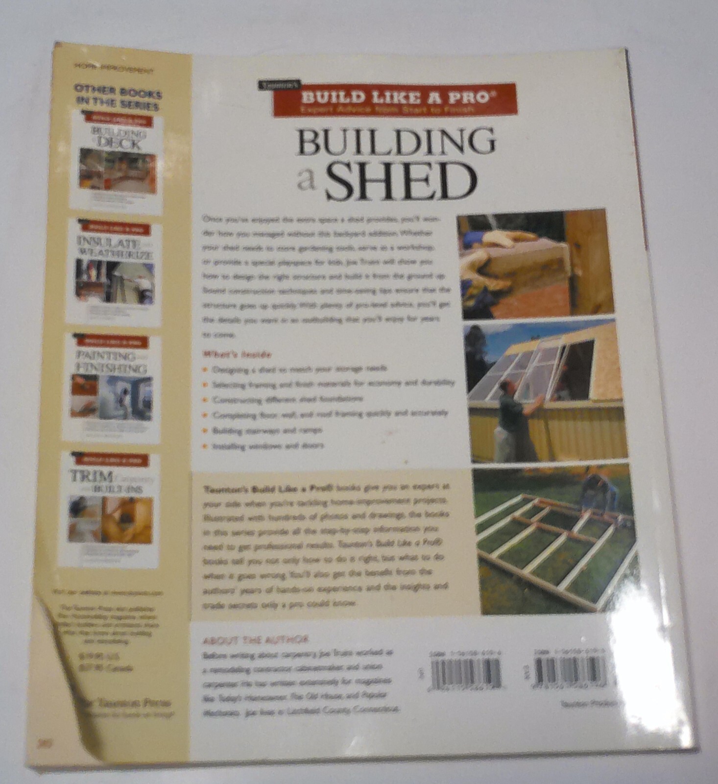 Tauton’s Building Like A Pro ~ Building a Shed By Joseph Truini