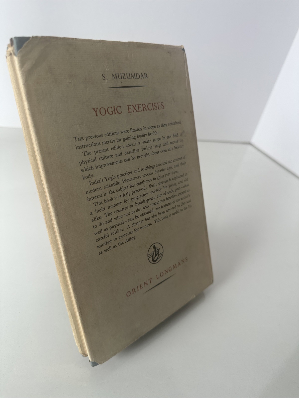 Yogic exercises for the Fit & Ailing- S. Muzumdar – 1956 HC DJ Orient Longmans,