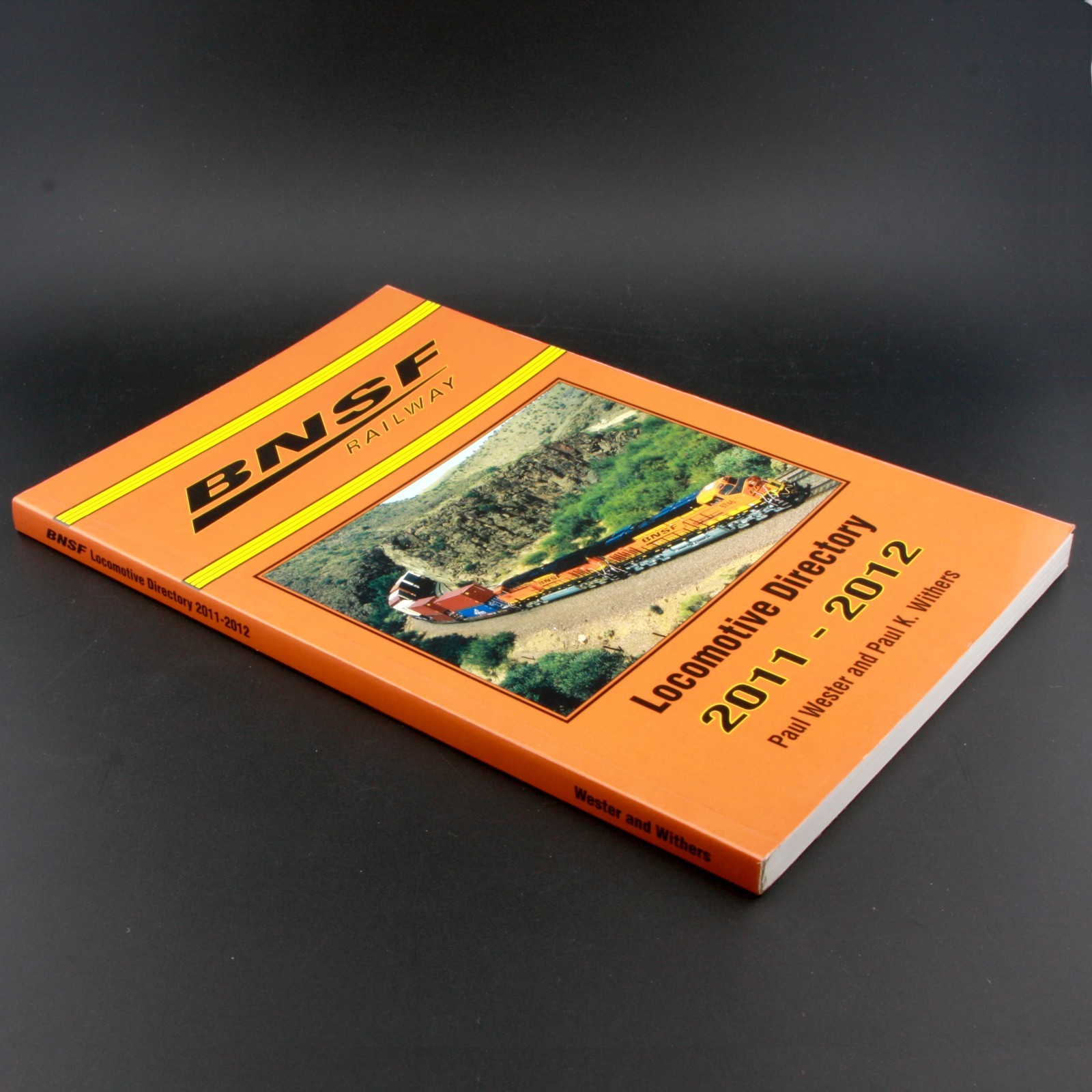 BNSF Railway Locomotive Directory 2011-2012 Softcover Book by Paul Wester