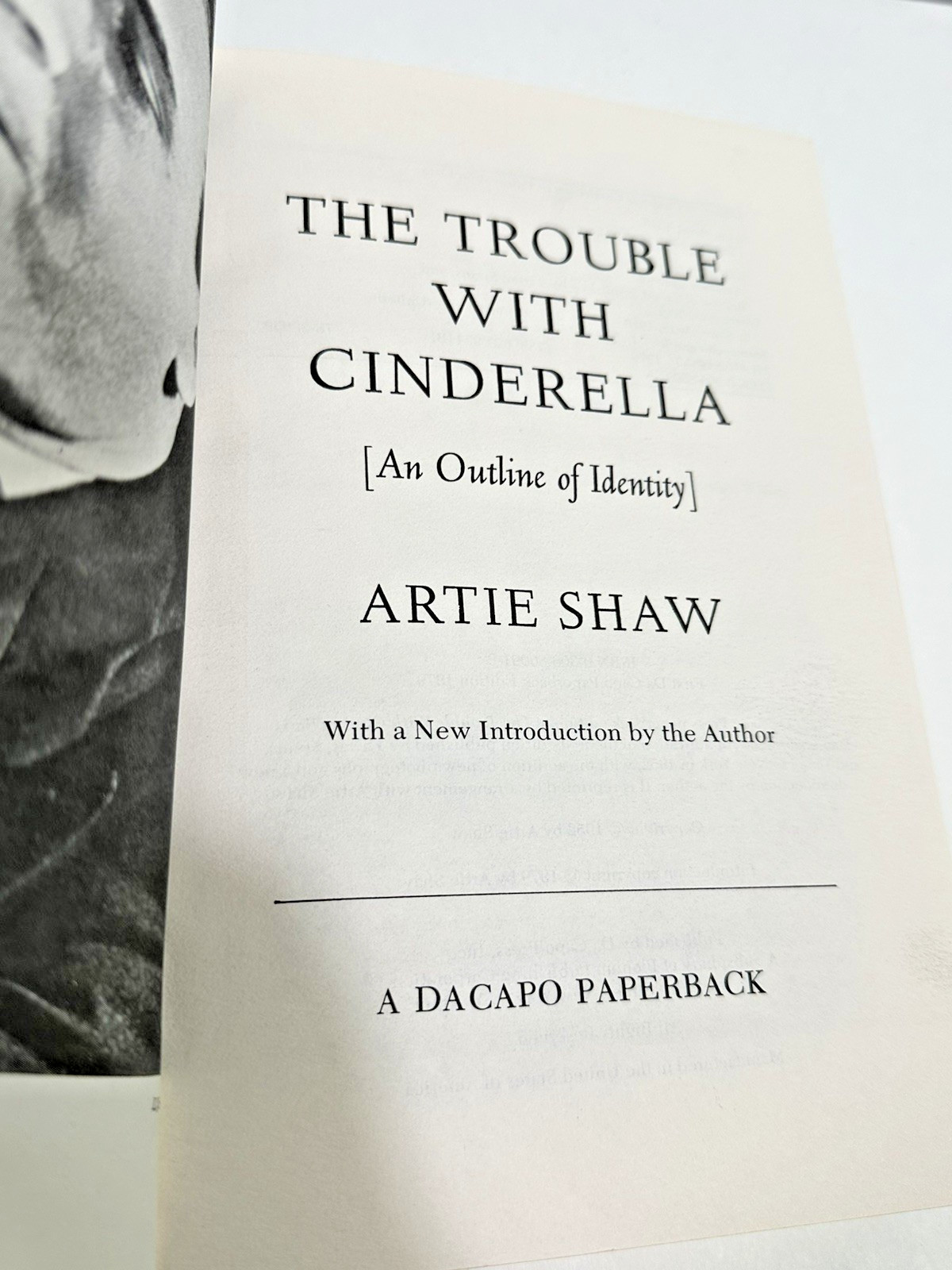 The Trouble with Cinderella: An Outline of Identity by Artie Shaw 1979 1st PB