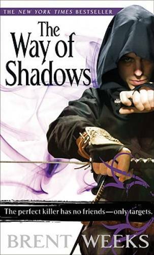 The Way of Shadows: The Night Angel Trilogy: Book 1 By Weeks, Brent – GOOD