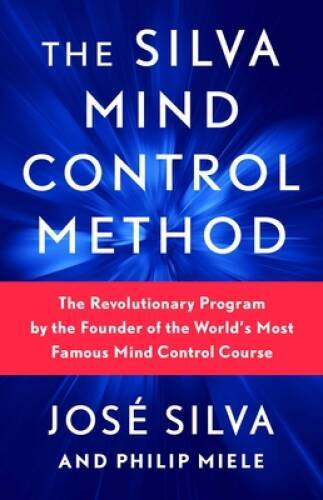 The Silva Mind Control Method – Paperback By Silva, Jose – GOOD