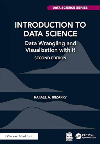 Introduction to Data Science: – Hardcover, by Irizarry Rafael A. – Very Good