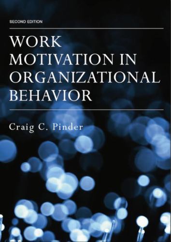 Work Motivation in Organizational Behavior by Pinder, Craig C. C.