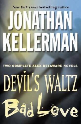 Jonathan Kellerman : Two Complete (Alex Delaware) Novels : Devils W – VERY GOOD