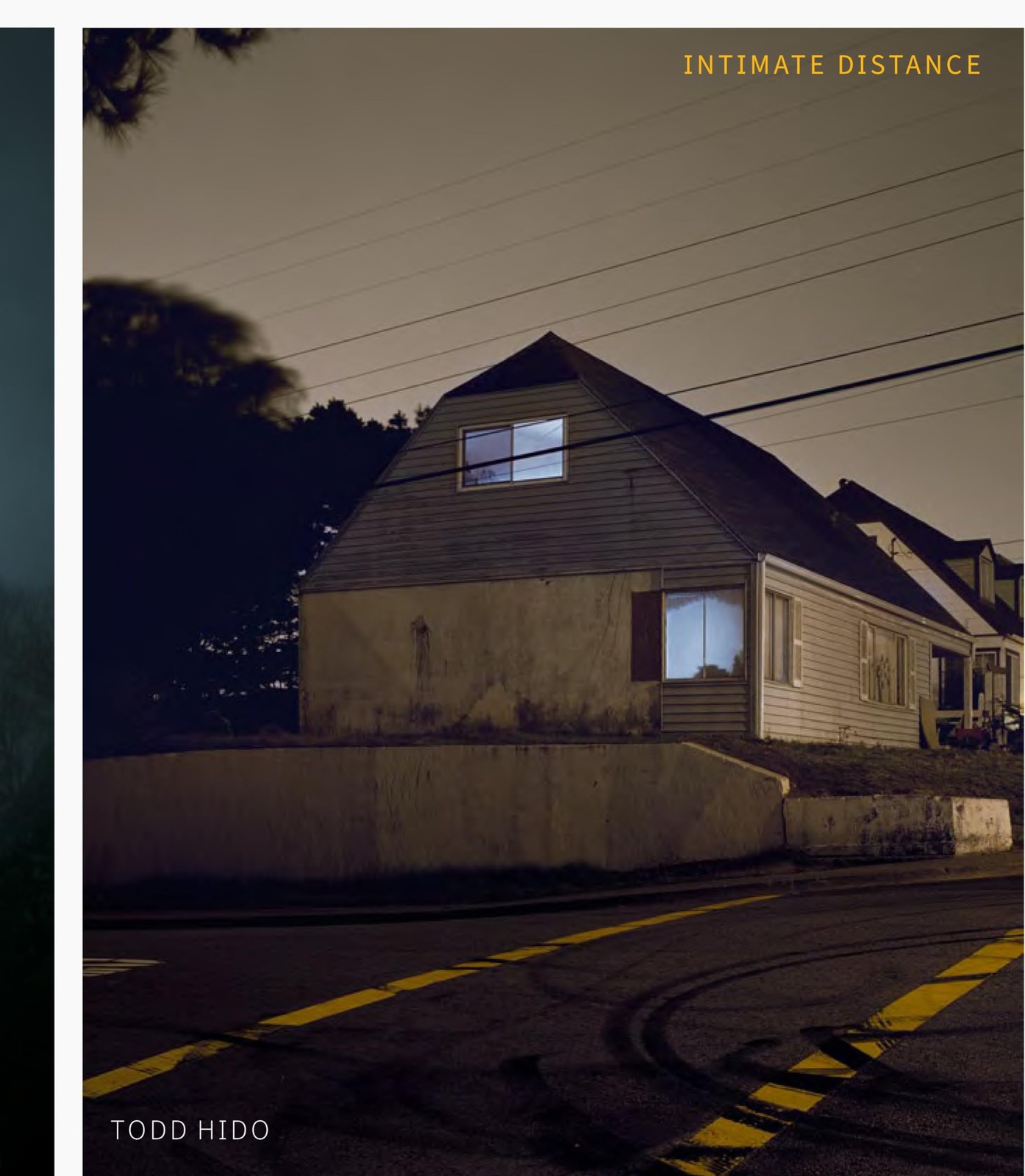 Todd Hido: Intimate Distance: Thirty-five Years of Photographs