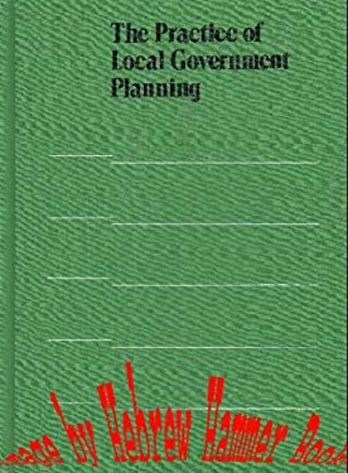 The Practice of Local Government Planning Hardcover