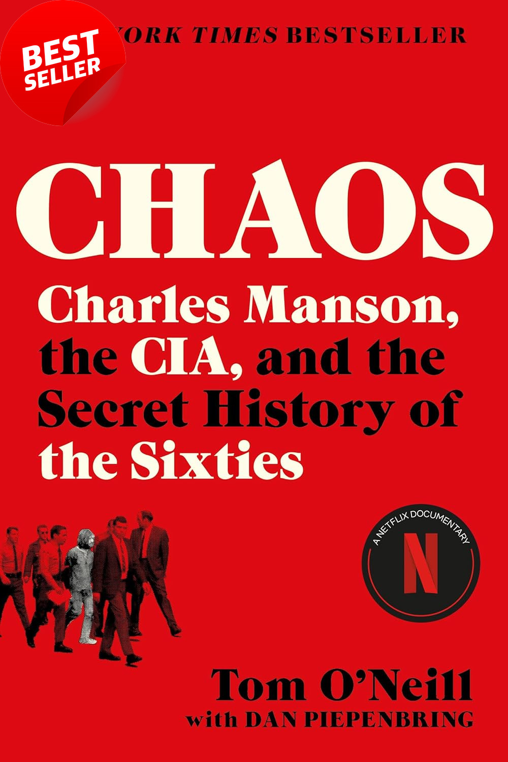 Chaos: Charles Manson, the CIA, and the Secret History of the Sixties